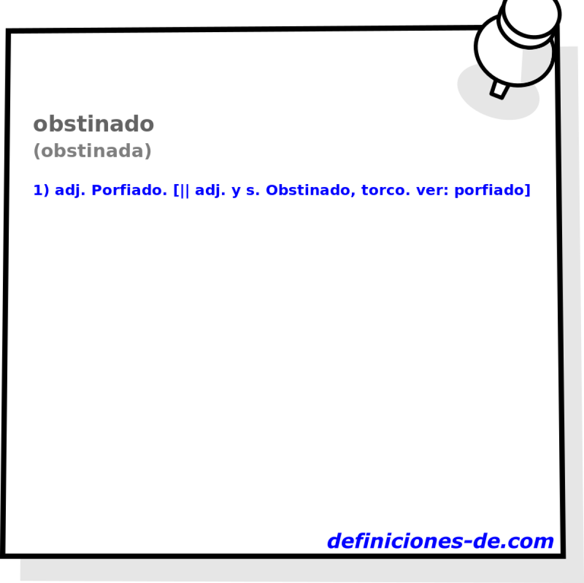 obstinado (obstinada)