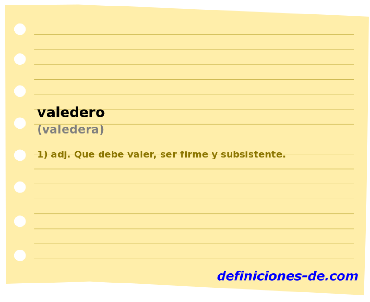 valedero (valedera)