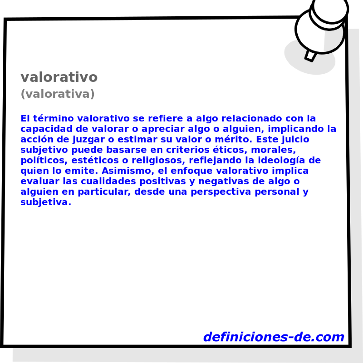 valorativo (valorativa)