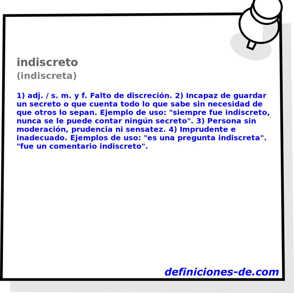 indiscreto (indiscreta)