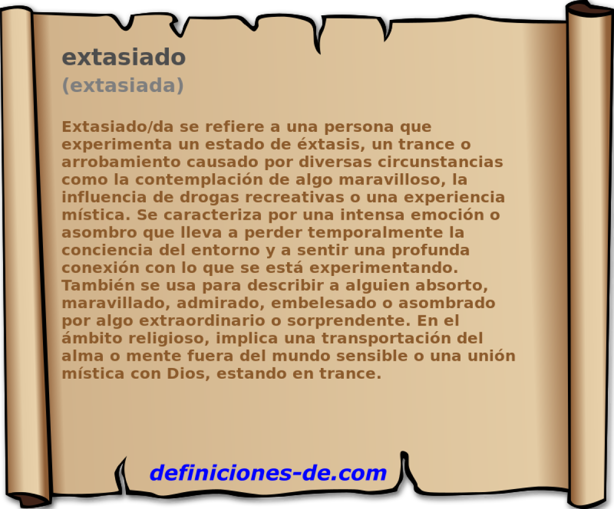 extasiado (extasiada)