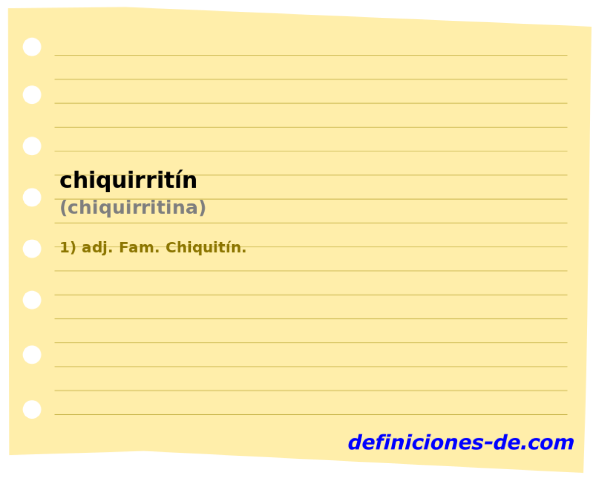 chiquirritn (chiquirritina)
