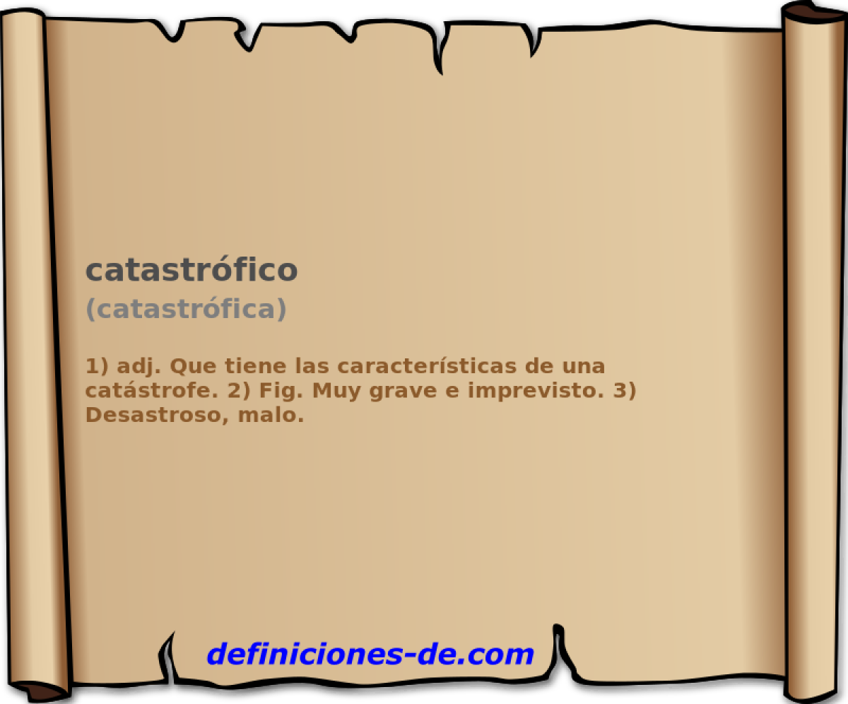 catastrfico (catastrfica)