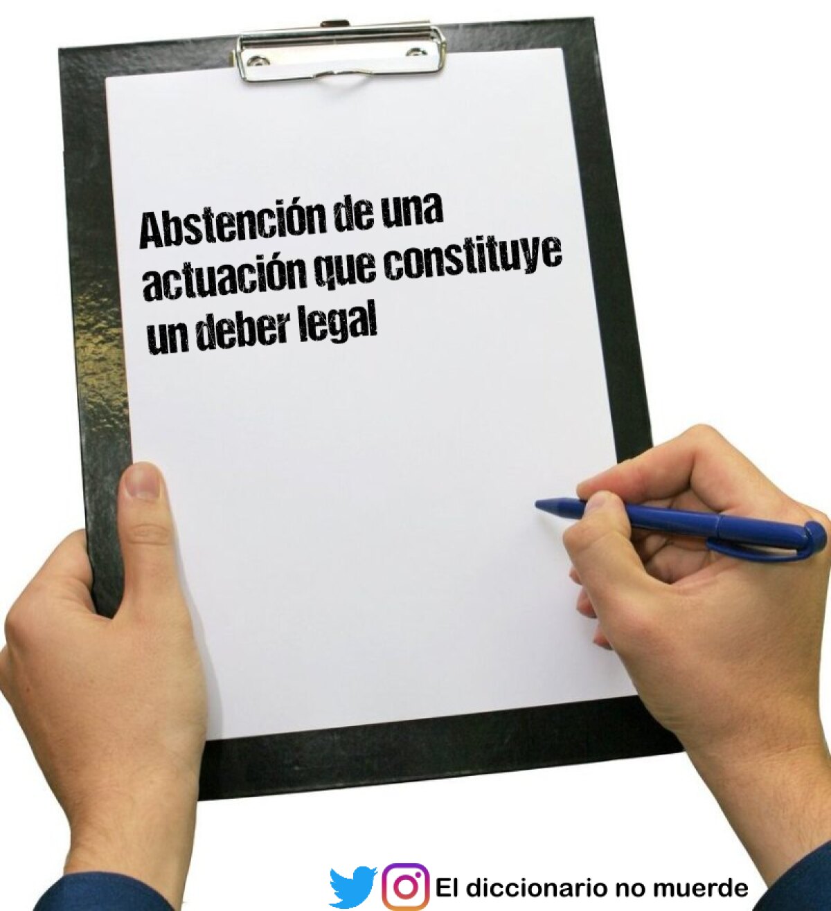 Abstención de una actuación que constituye un deber legal