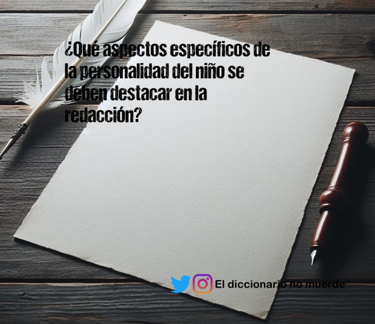 ¿Qué aspectos específicos de la personalidad del niño se deben destacar en la redacción?