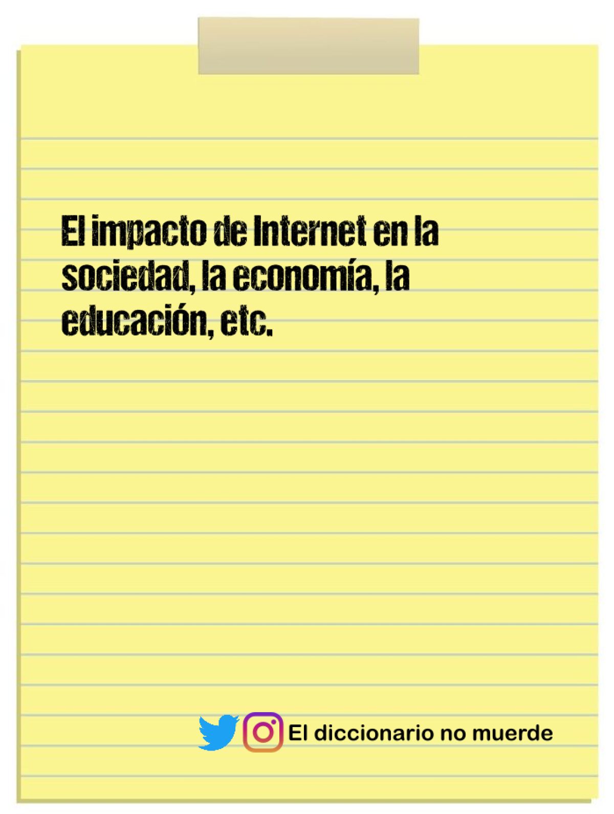 El impacto de Internet en la sociedad, la economía, la educación, etc.