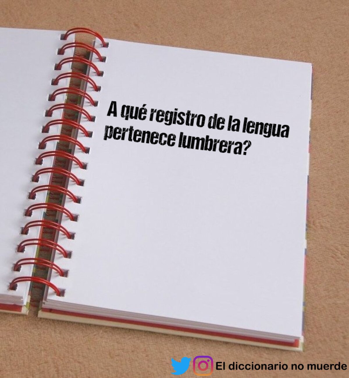 A qué registro de la lengua pertenece lumbrera?