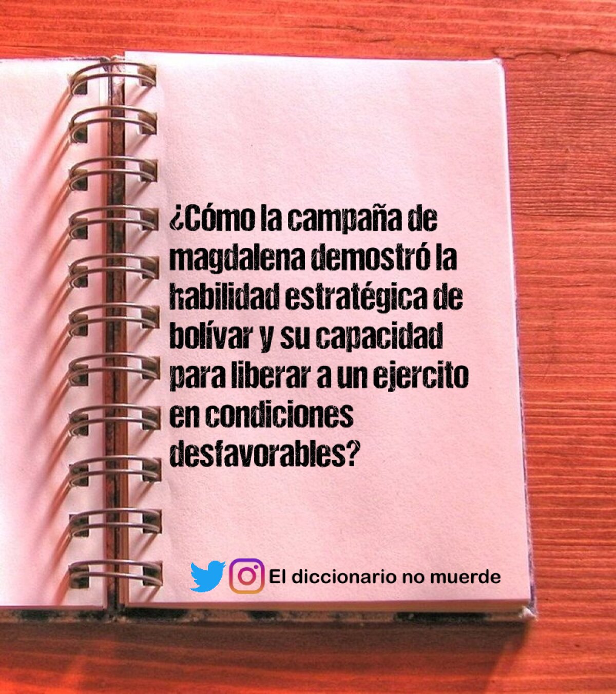 ¿Cómo la campaña de magdalena demostró la habilidad estratégica de bolívar y su capacidad para liberar a un ejercito en condiciones desfavorables?