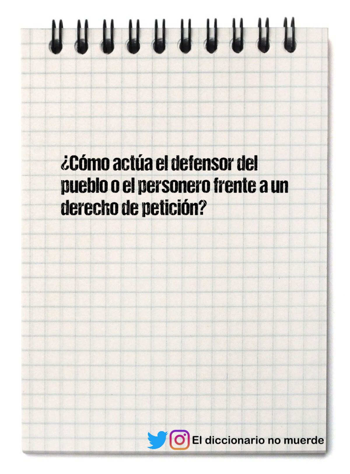 ¿Cómo actúa el defensor del pueblo o el personero frente a un derecho de petición?