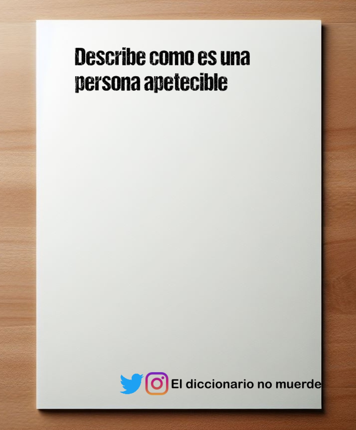 Describe como es una persona apetecible