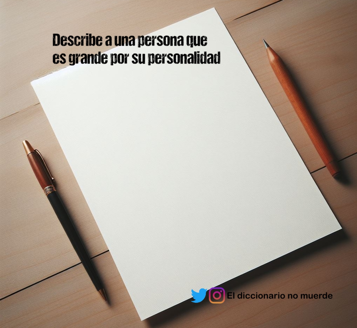Describe a una persona que es grande por su personalidad