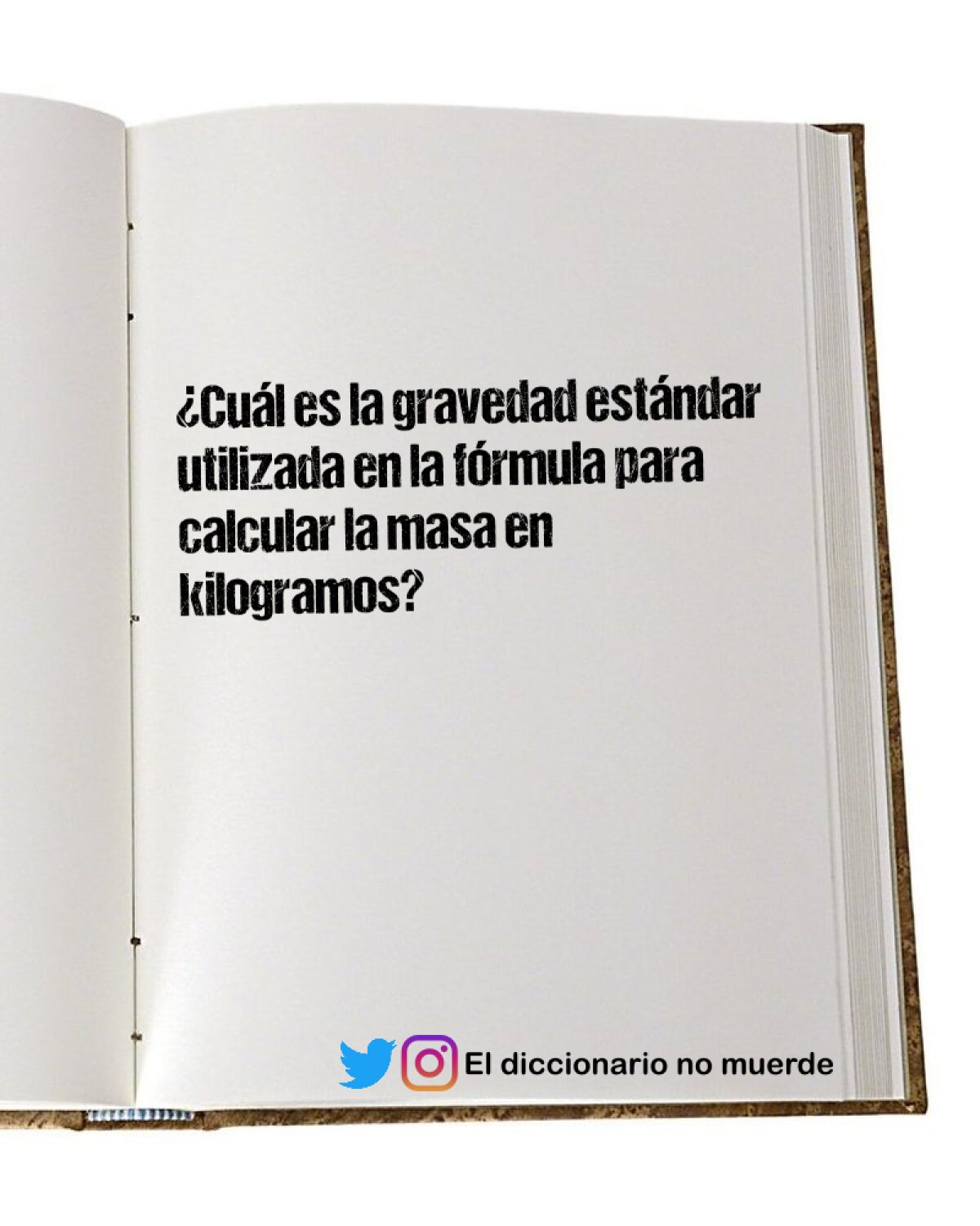 ¿Cuál es la gravedad estándar utilizada en la fórmula para calcular la masa en kilogramos?