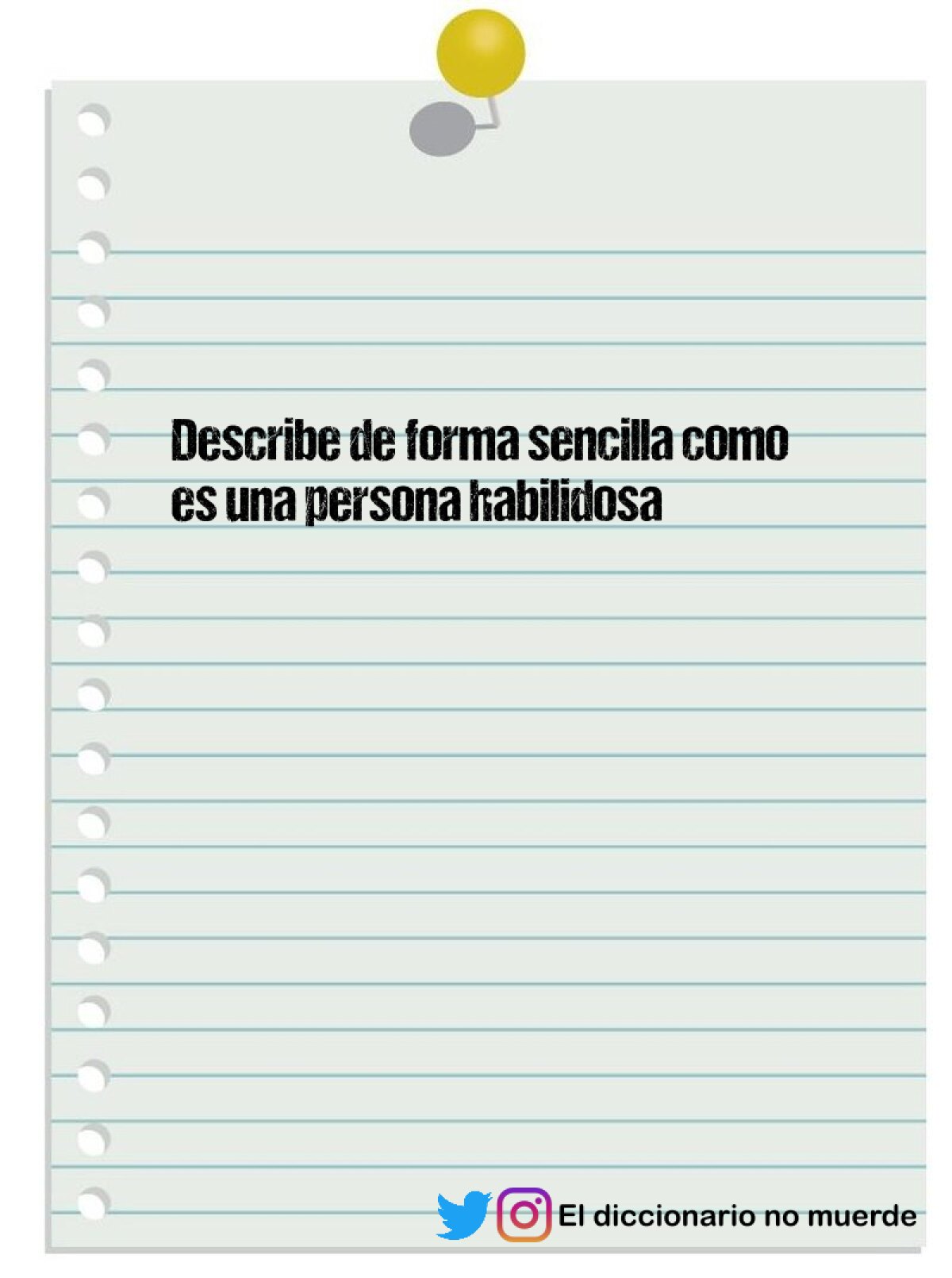 Describe de forma sencilla como es una persona habilidosa