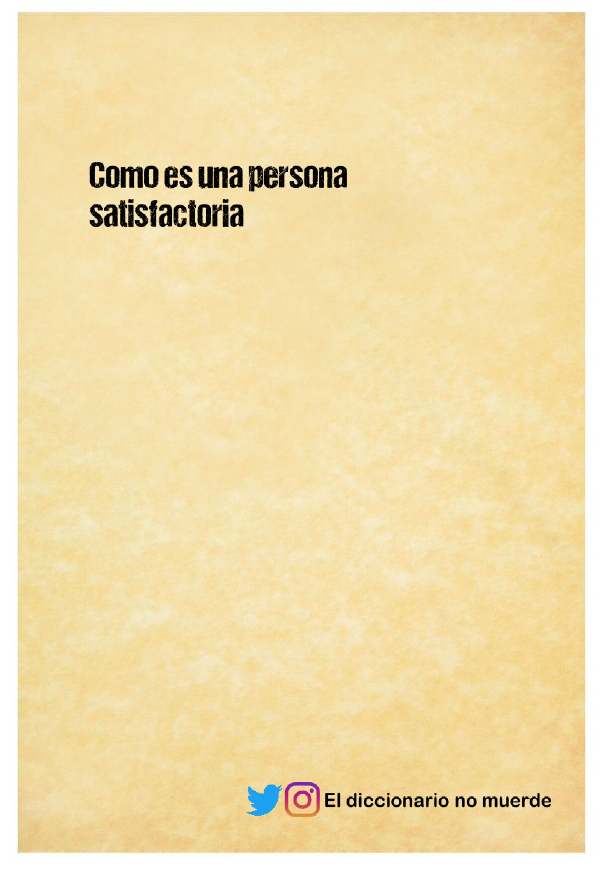 Como es una persona satisfactoria