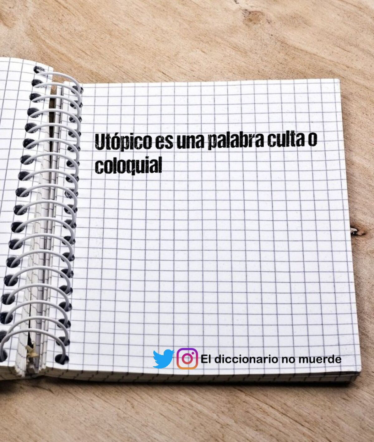 Utópico es una palabra culta o coloquial