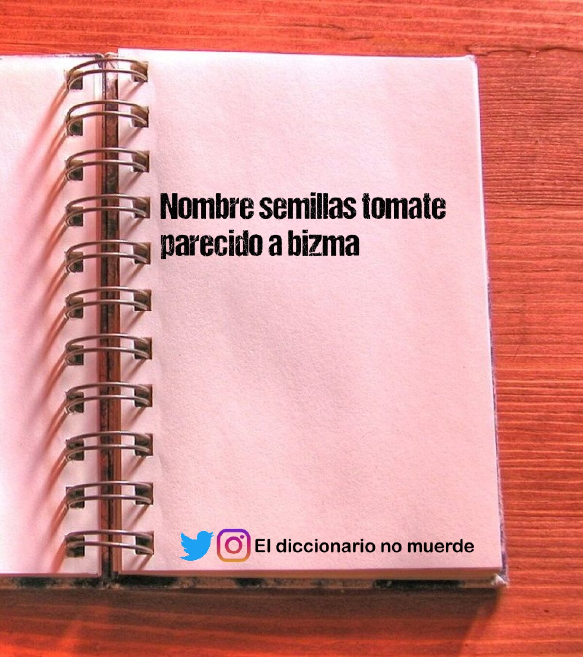Nombre semillas tomate parecido a bizma