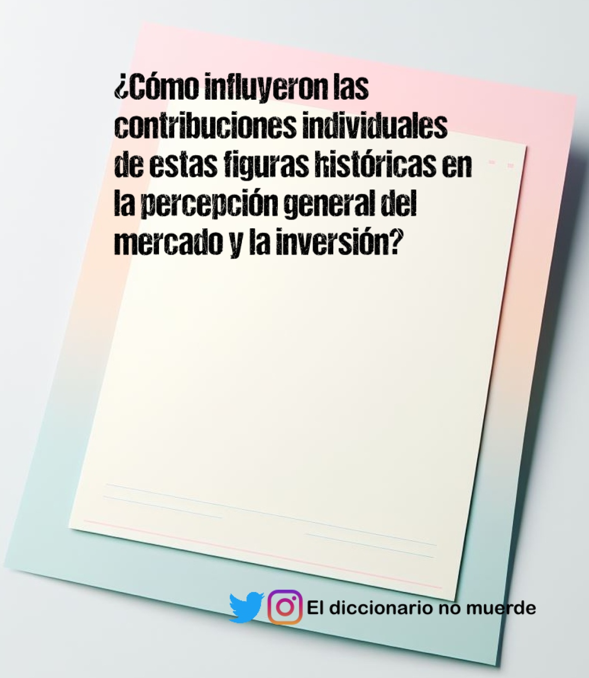 ¿Cómo influyeron las contribuciones individuales de estas figuras históricas en la percepción general del mercado y la inversión?