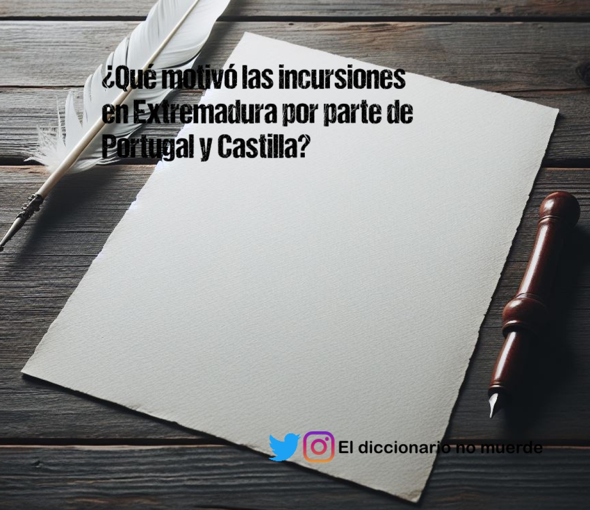 ¿Qué motivó las incursiones en Extremadura por parte de Portugal y Castilla?