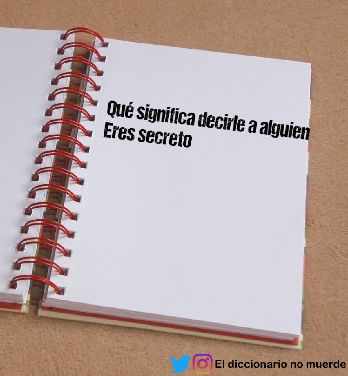 Qué significa decirle a alguien Eres secreto