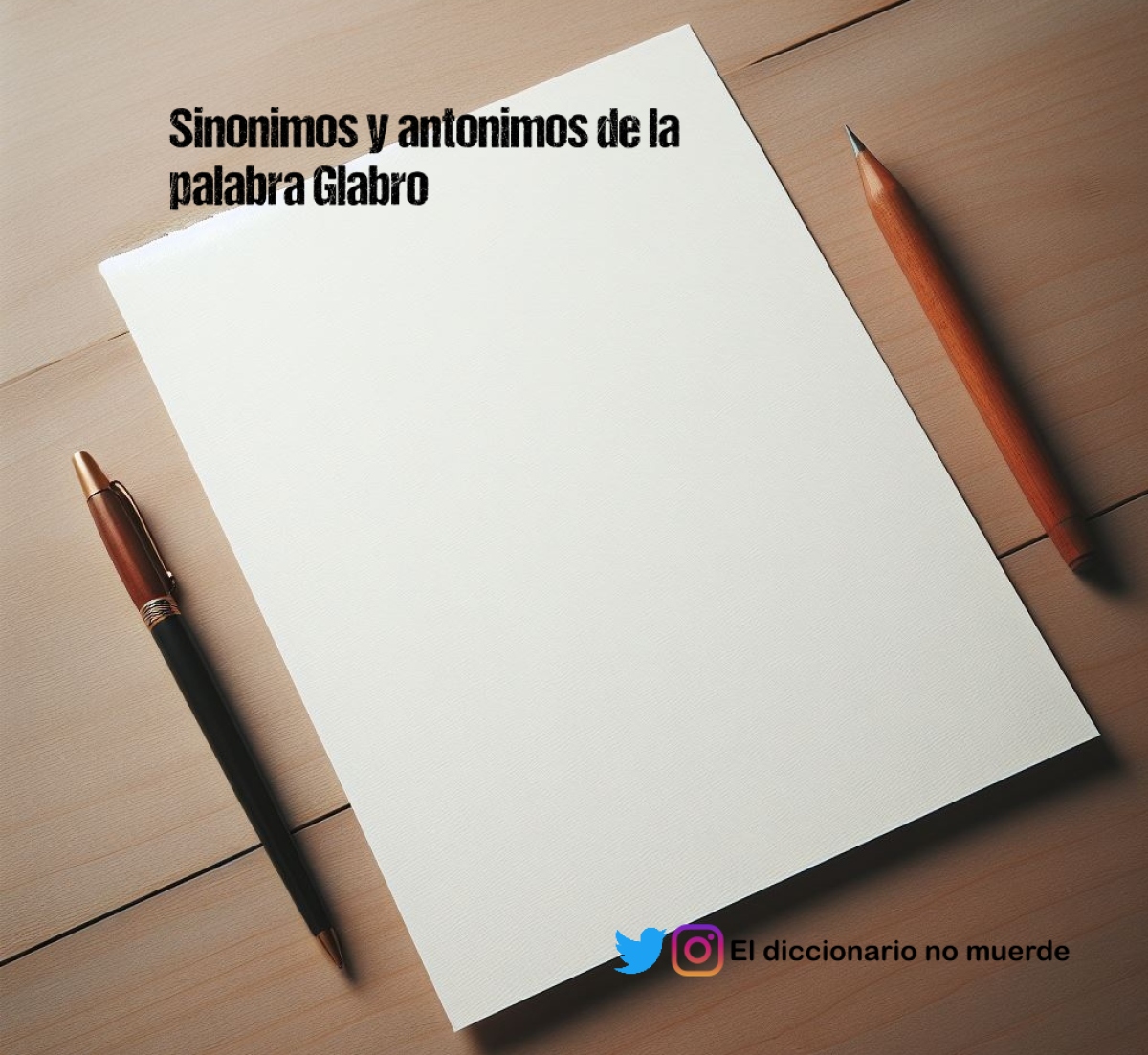 Sinonimos y antonimos de la palabra Glabro