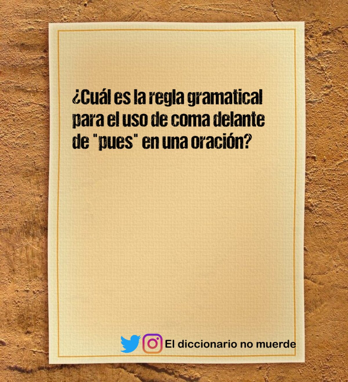¿Cuál es la regla gramatical para el uso de coma delante de "pues" en una oración?
