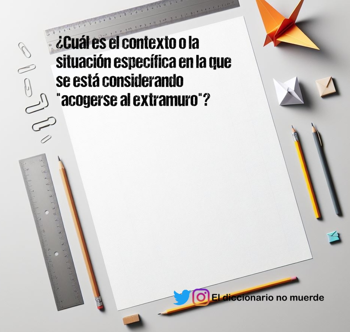 ¿Cuál es el contexto o la situación específica en la que se está considerando "acogerse al extramuro"?