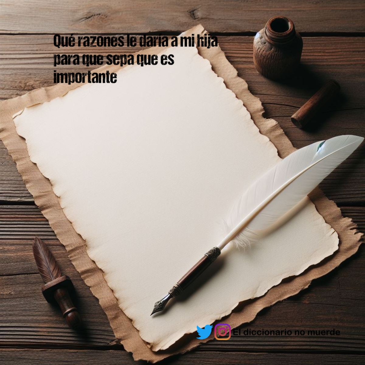 Qué razones le daría a mi hija para que sepa que es importante