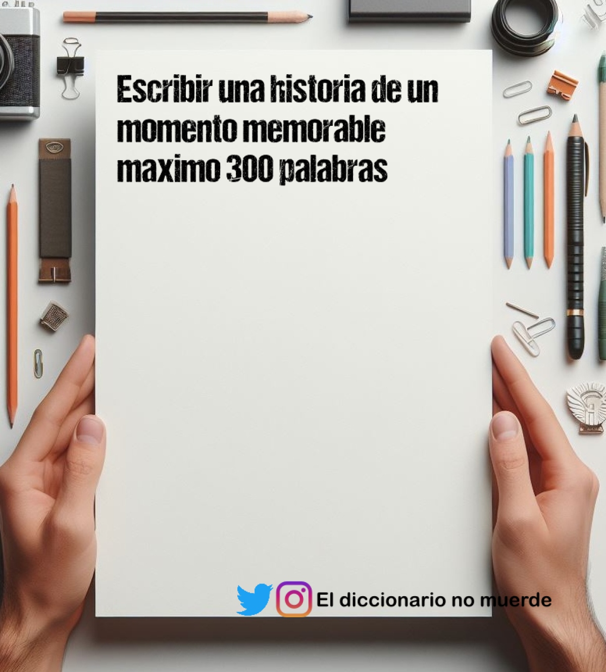 Escribir una historia de un momento memorable maximo 300 palabras