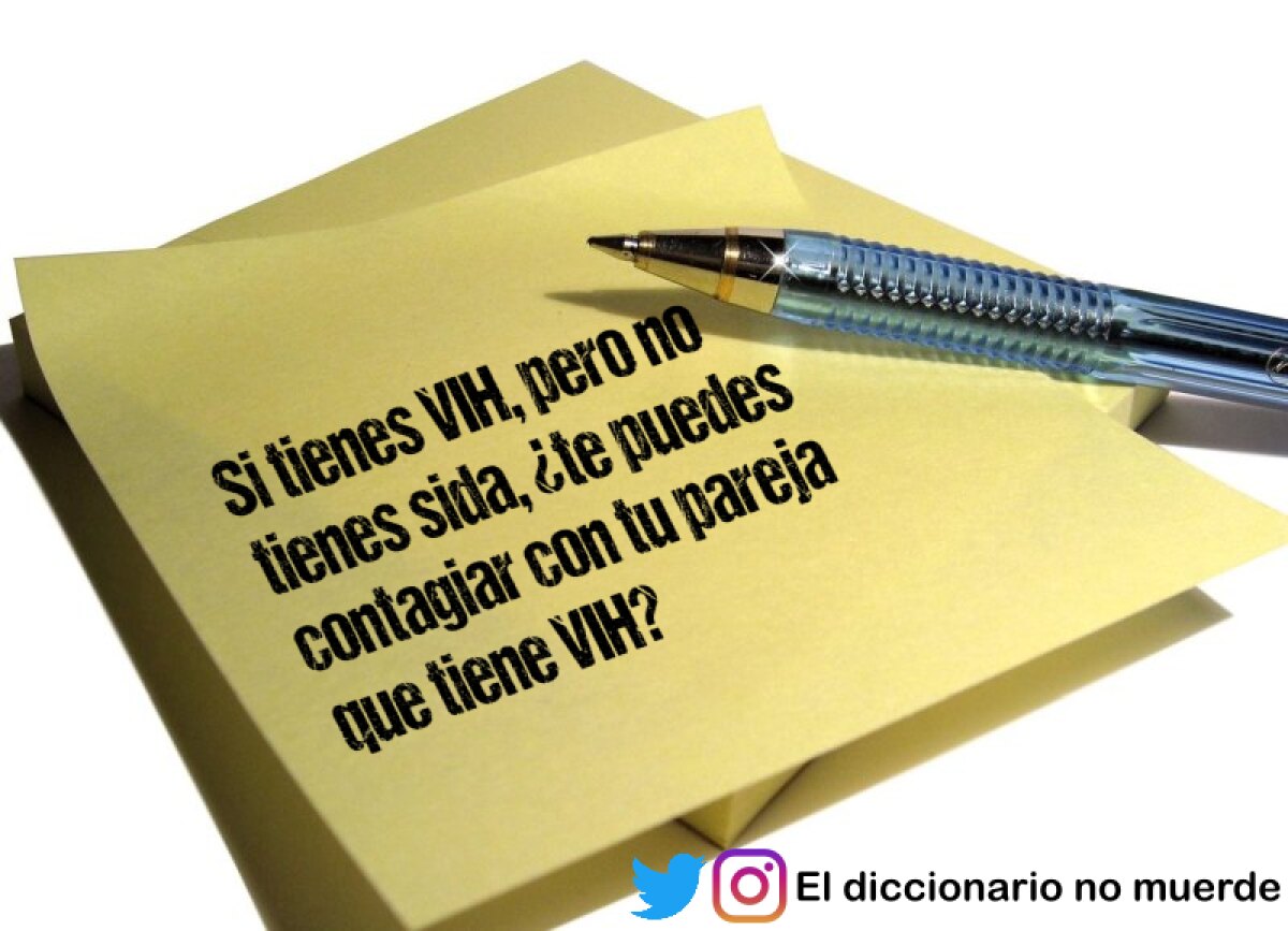 Si tienes VIH, pero no tienes sida, ¿te puedes contagiar con tu pareja que tiene VIH?