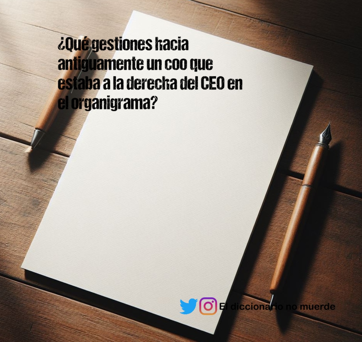 ¿Qué gestiones hacia antiguamente un coo que estaba a la derecha del CEO en el organigrama?