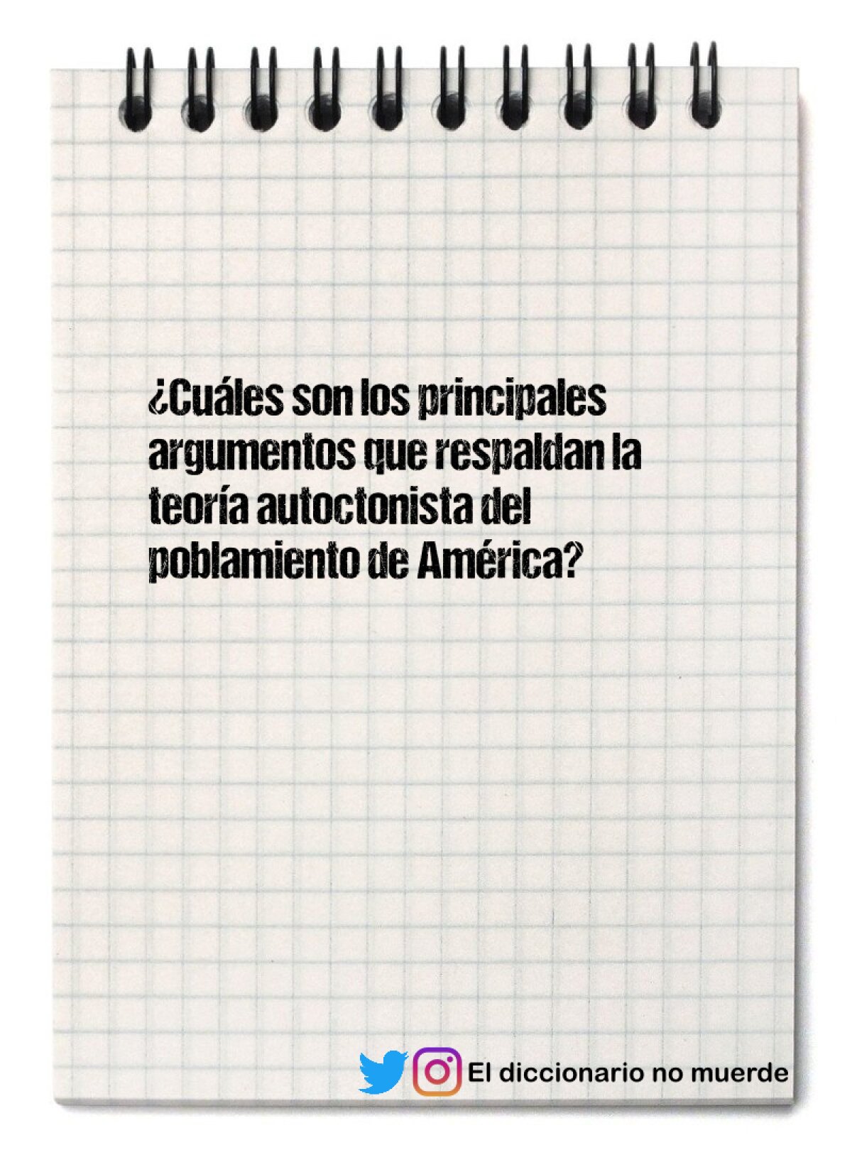 ¿Cuáles son los principales argumentos que respaldan la teoría autoctonista del poblamiento de América?