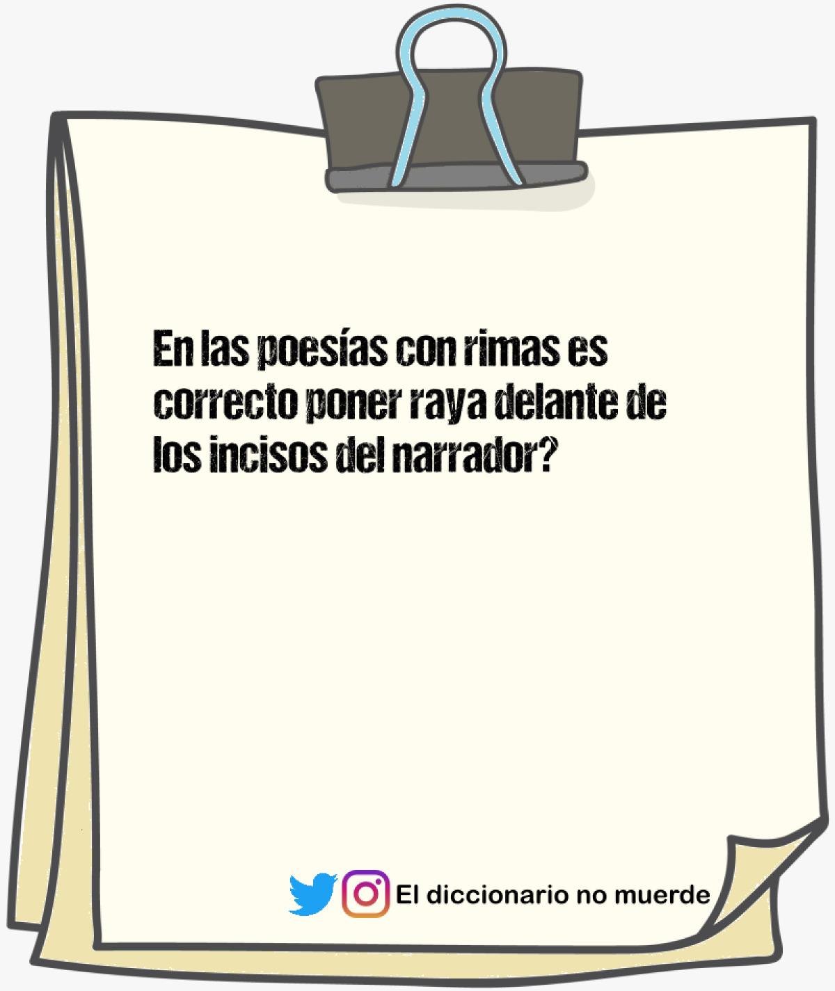 En las poesías con rimas es correcto poner raya delante de los incisos del narrador?