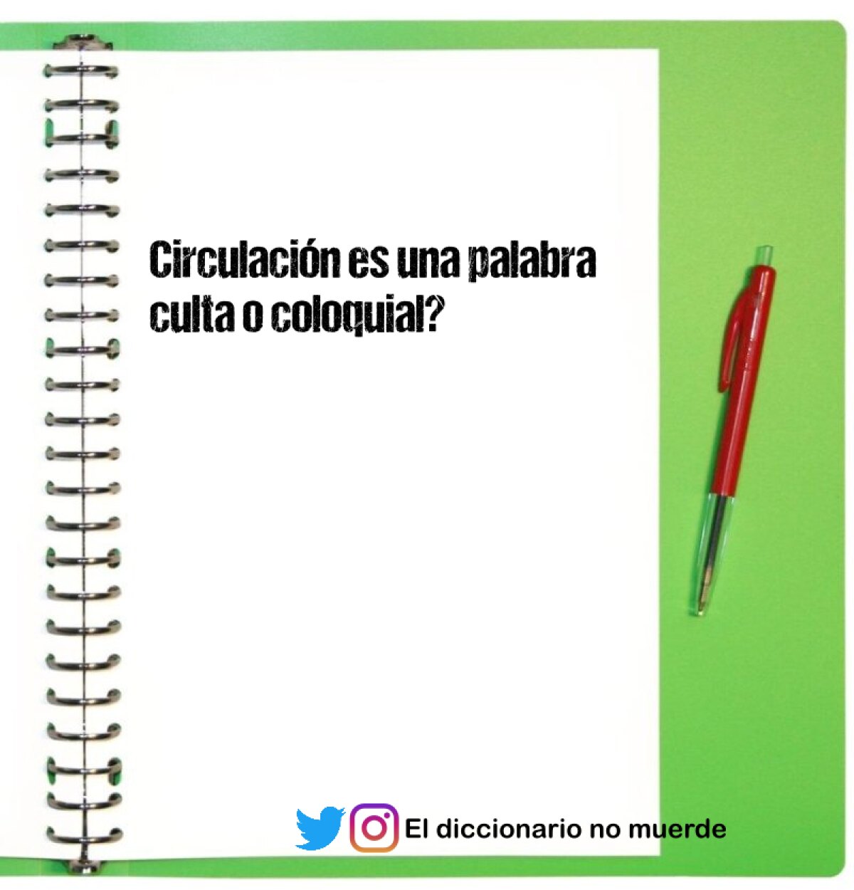 Circulación es una palabra culta o coloquial?