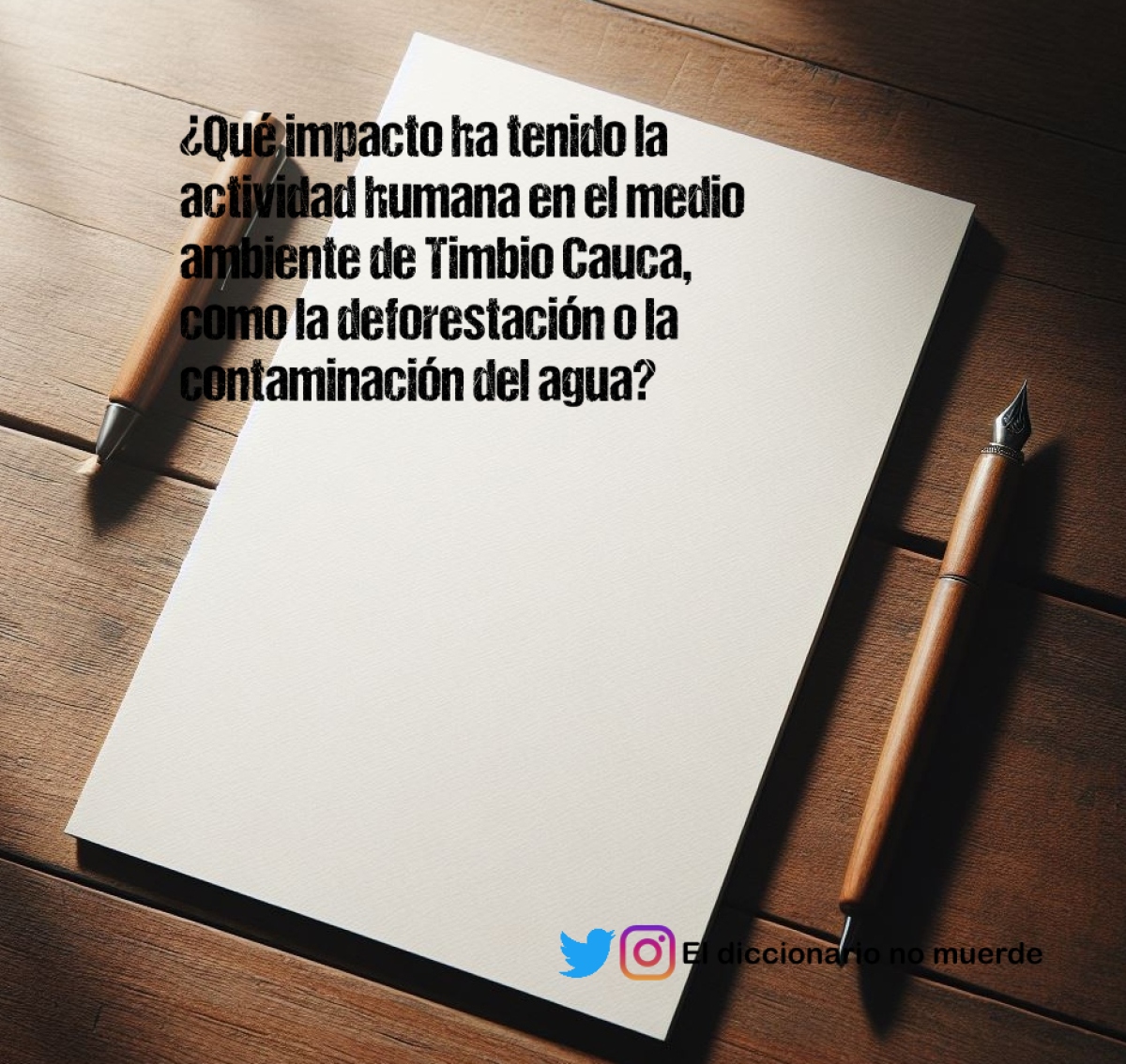 ¿Qué impacto ha tenido la actividad humana en el medio ambiente de Timbio Cauca, como la deforestación o la contaminación del agua?