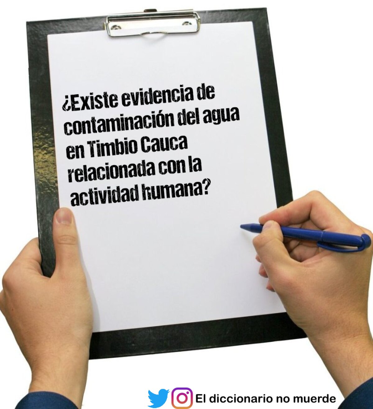 ¿Existe evidencia de contaminación del agua en Timbio Cauca relacionada con la actividad humana?