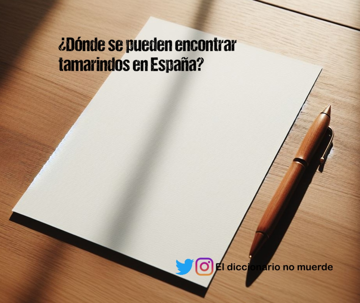 ¿Dónde se pueden encontrar tamarindos en España?