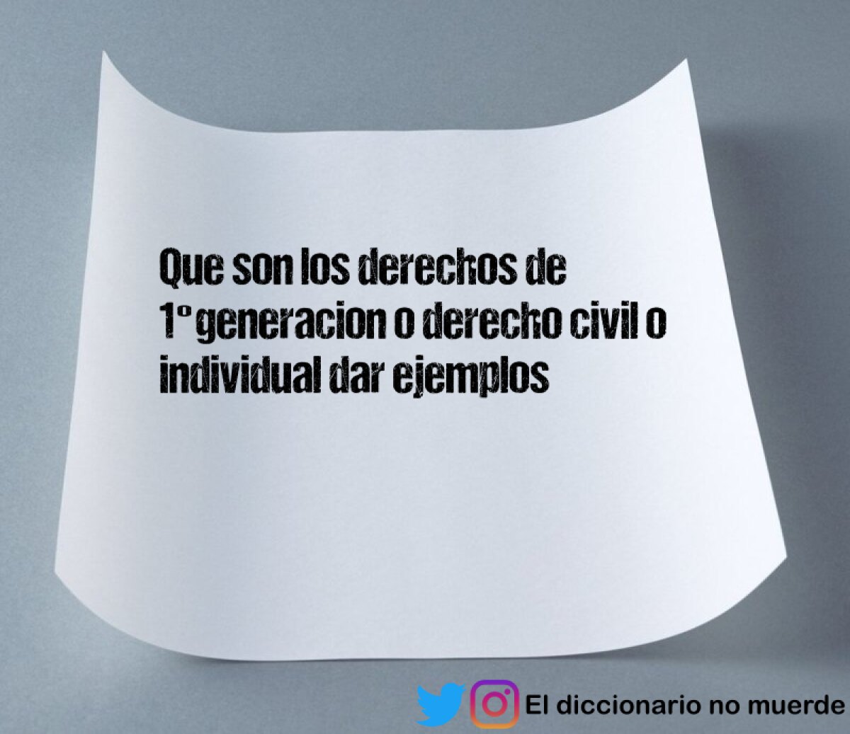 Que son los derechos de 1°generacion o derecho civil o individual dar ejemplos