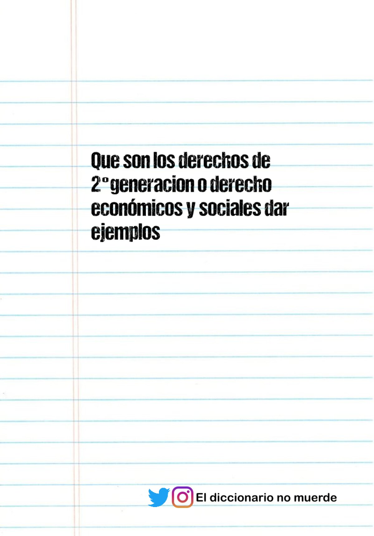 Que son los derechos de 2°generacion o derecho económicos y sociales dar ejemplos