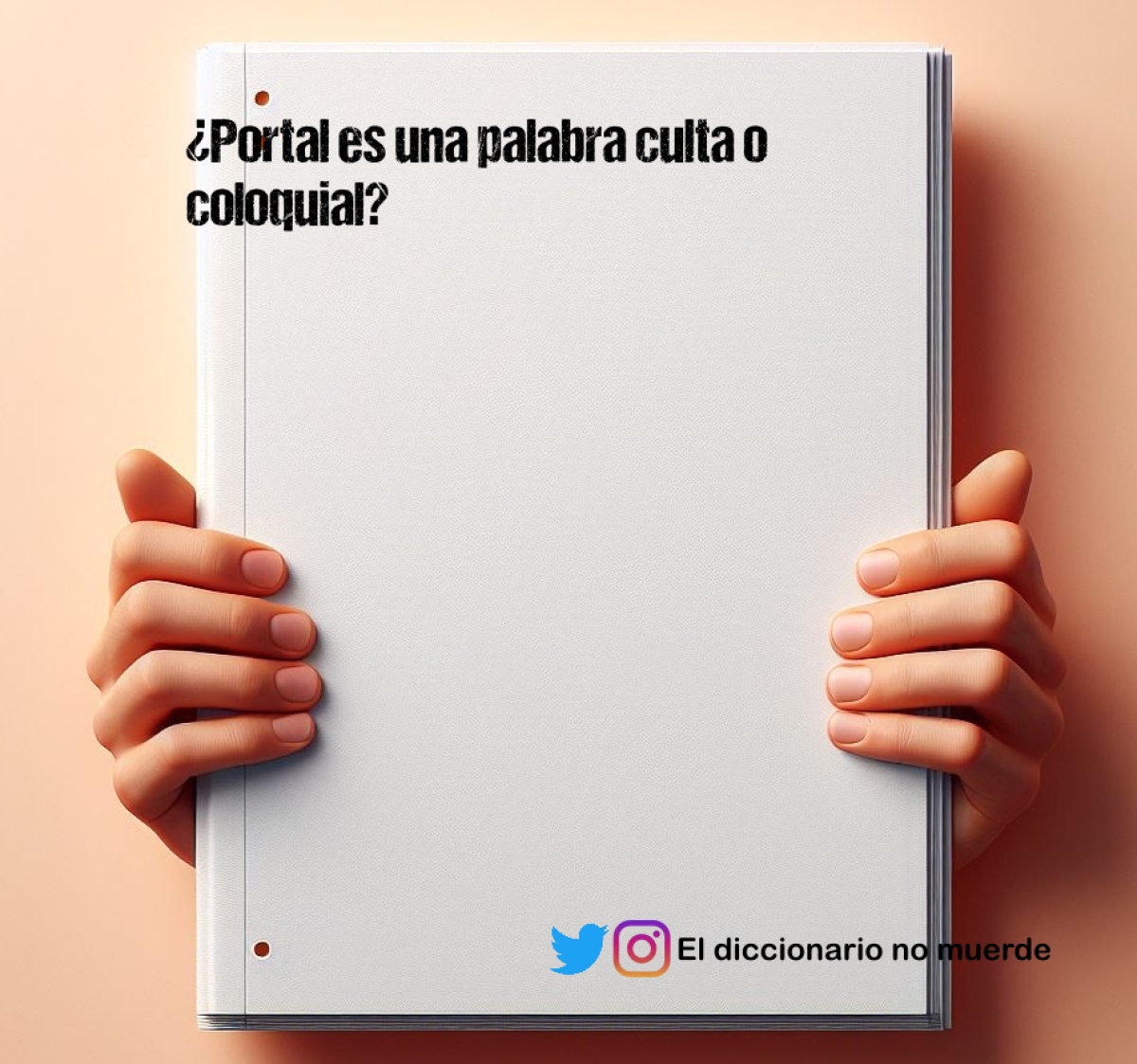 ¿Portal es una palabra culta o coloquial?