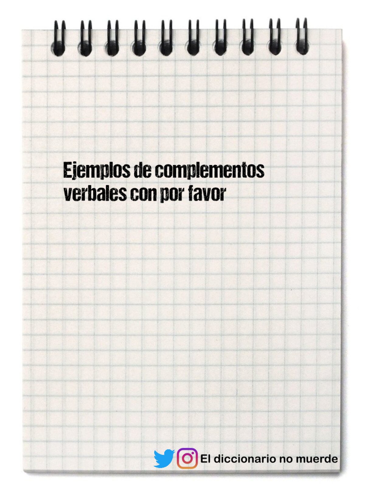 Ejemplos de complementos verbales con por favor