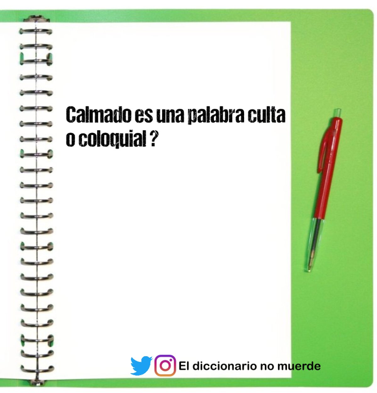 Calmado es una palabra culta o coloquial ?