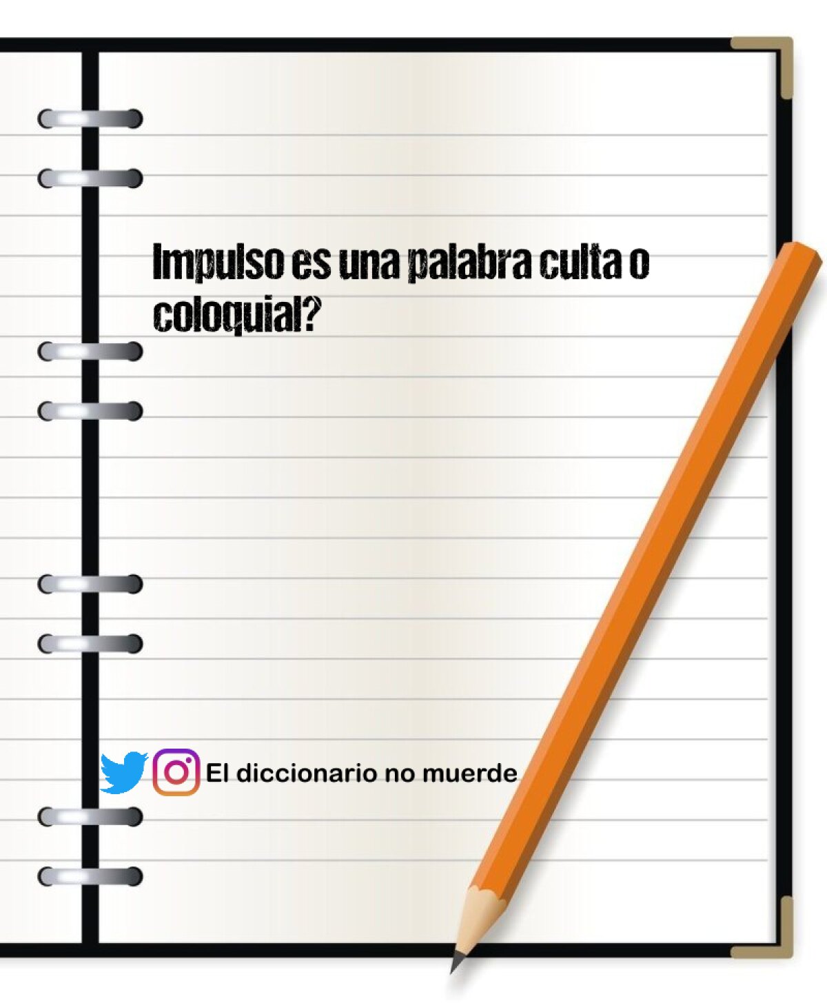 Impulso es una palabra culta o coloquial?