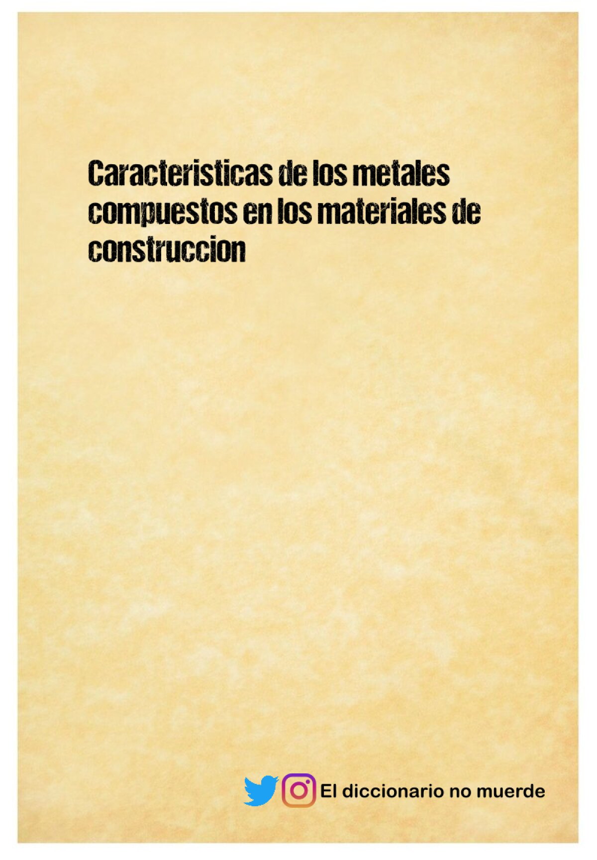Caracteristicas de los metales compuestos en los materiales de construccion