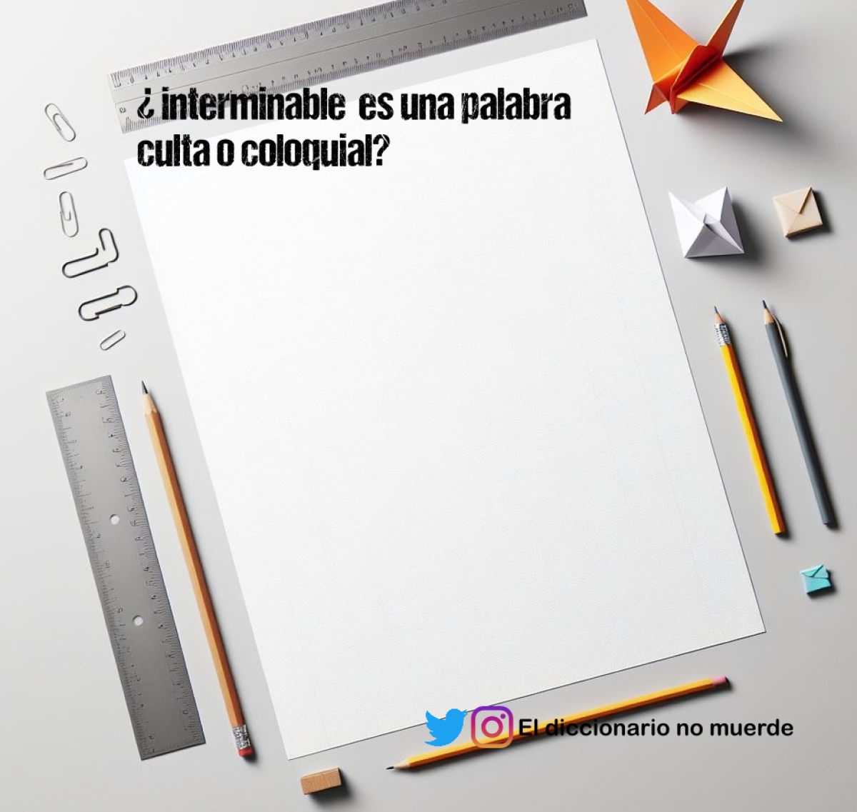 ¿ interminable  es una palabra culta o coloquial?