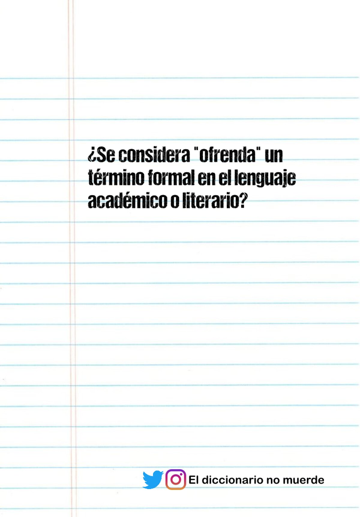 ¿Se considera "ofrenda" un término formal en el lenguaje académico o literario?