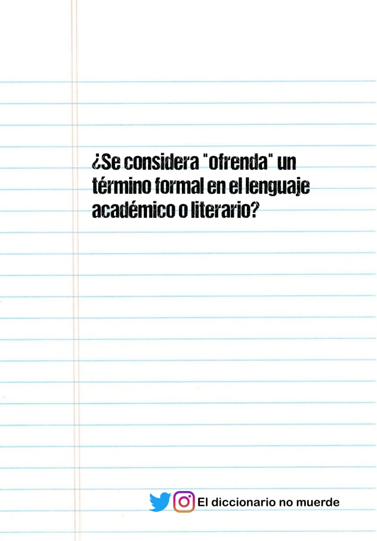 ¿Se considera "ofrenda" un término formal en el lenguaje académico o literario?