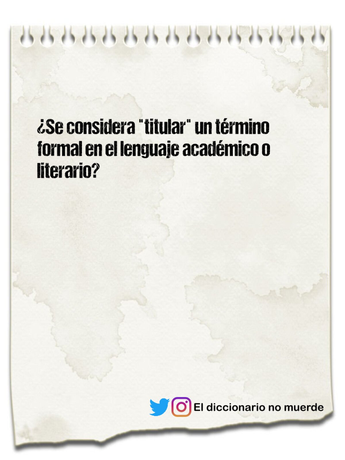 ¿Se considera "titular" un término formal en el lenguaje académico o literario?