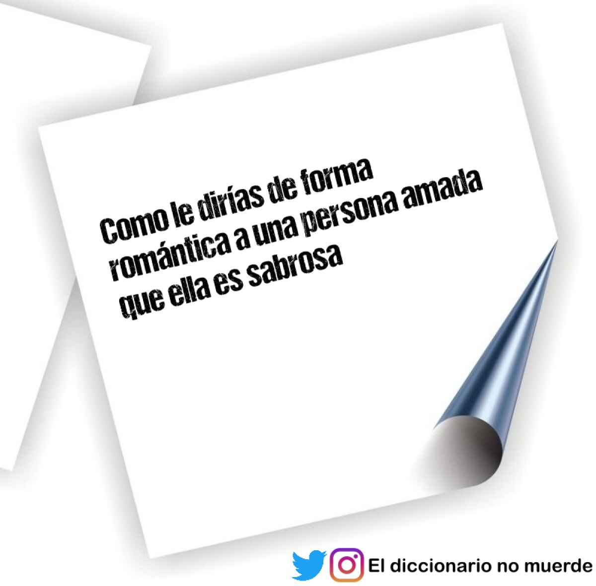 Como le dirías de forma romántica a una persona amada que ella es sabrosa