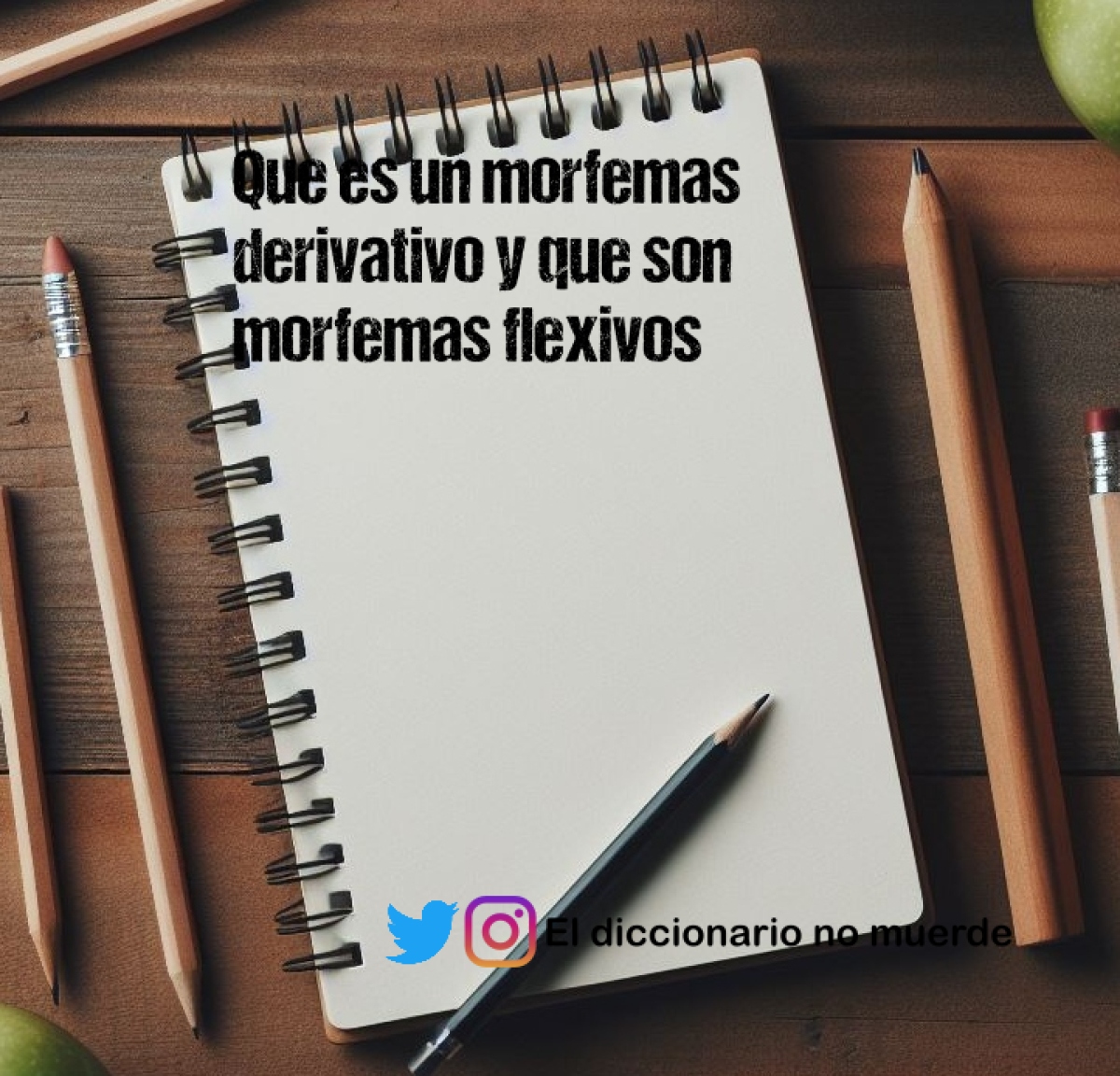 Que es un morfemas derivativo y que son morfemas flexivos