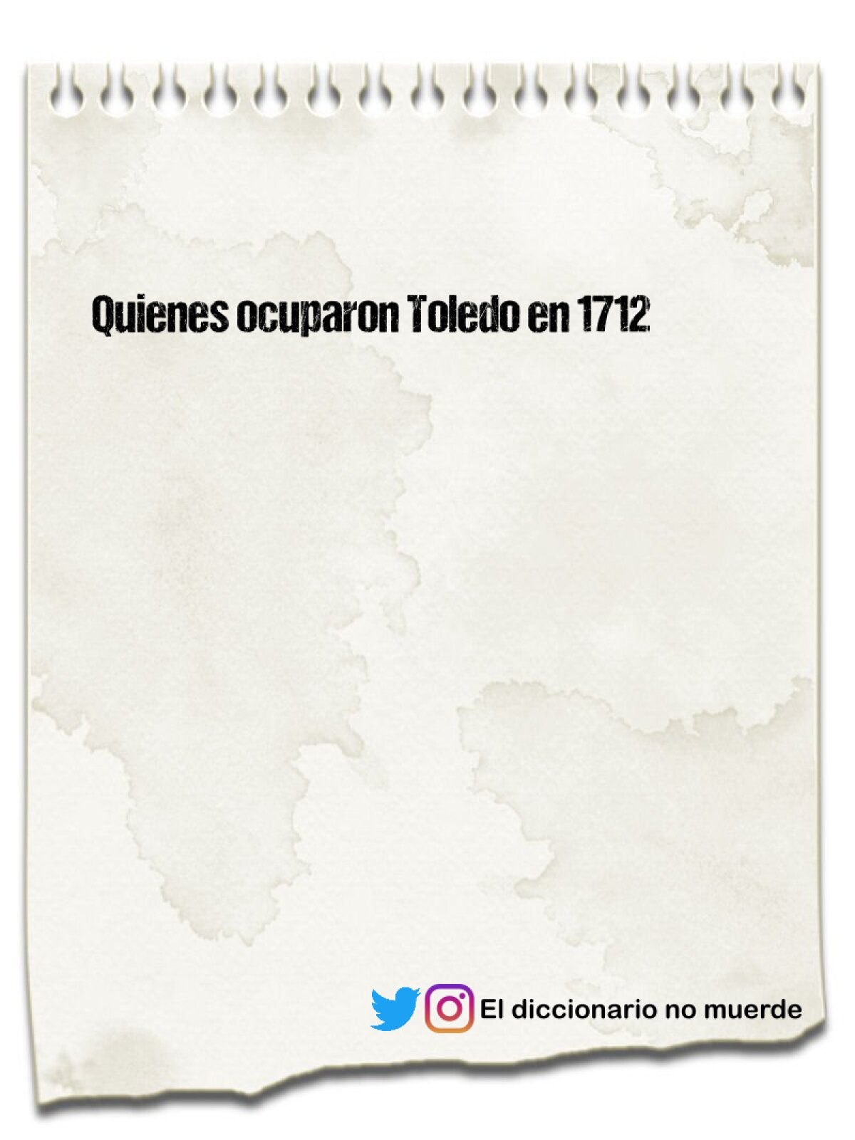 Quienes ocuparon Toledo en 1712